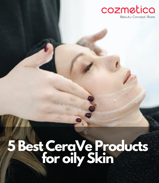 CeraVe Products for Oily Skin | Cozmetica 